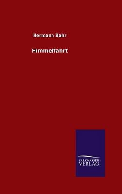 Himmelfahrt - Hermann Bahr