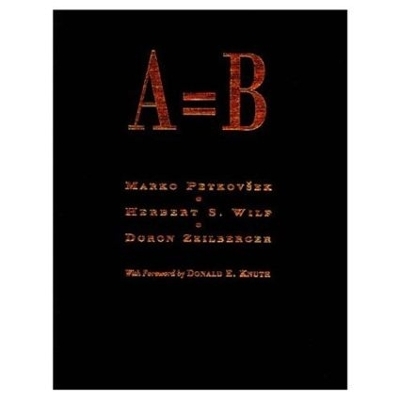 A = B - Marko Petkovsek, Herbert S Wilf, Doron Zeilberger