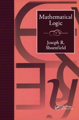 Mathematical Logic - Joseph R. Shoenfield