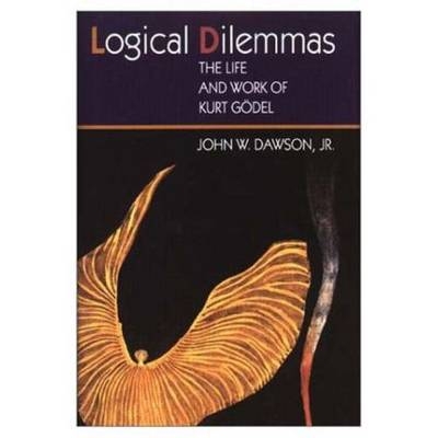 Logical Dilemmas - John Dawson