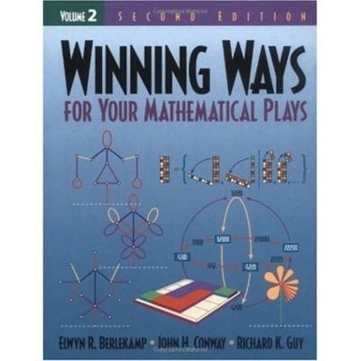 Winning Ways for Your Mathematical Plays, Volume 2 - Elwyn R. Berlekamp, John H. Conway, Richard K. Guy