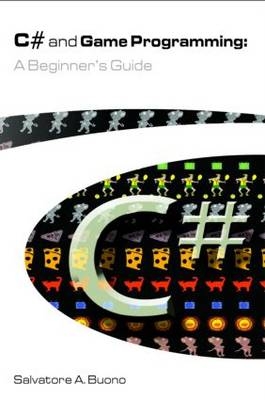 C# and Game Programming (Second Edition)