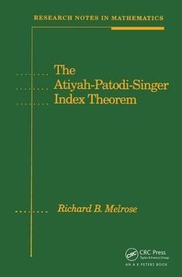 The Atiyah-Patodi-Singer Index Theorem - Richard Melrose