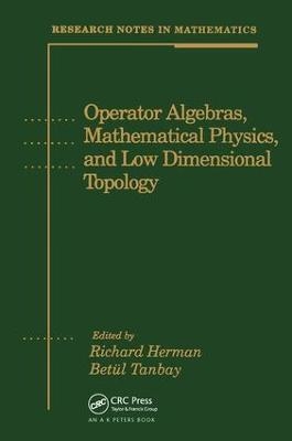 Operator Algebras, Mathematical Physics, and Low Dimensional Topology - 