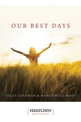 Our Best Days - Sally Coleman, Nancy Hull-Mast
