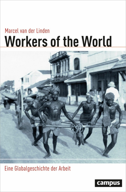 Workers of the World -  Marcel Van Der Linden
