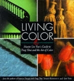 Living Color: Master Lin Yun's Guide To Feng Shui And The Art Of Color - Sarah Rossbach, Lin Yun