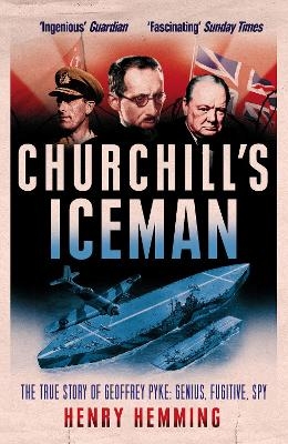 Churchill's Iceman - Henry Hemming