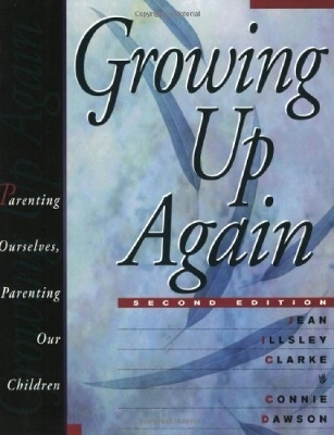Growing Up Again - Jean Illsley Clarke