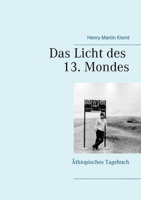 Das Licht des 13. Mondes -  Henry-Martin Klemt