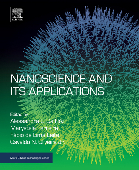 Nanoscience and its Applications -  Osvaldo de Oliveira Jr,  Fabio de Lima Leite,  Ferreira LG Marystela,  Alessandra Luzia Da Roz