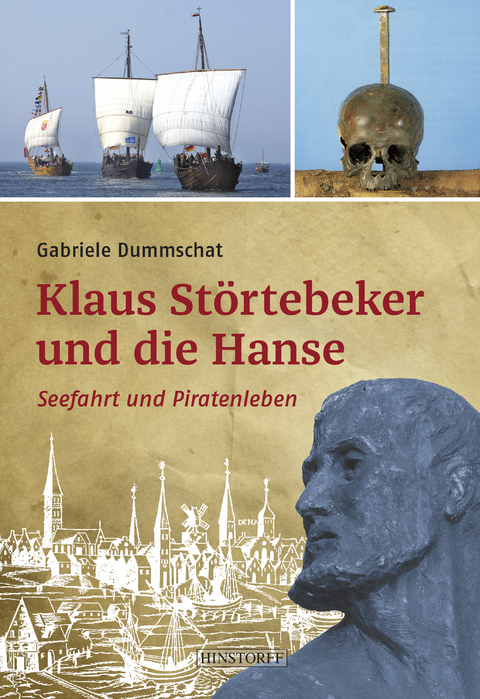 Klaus Störtebeker und die Hanse - Gabriele Dummschat
