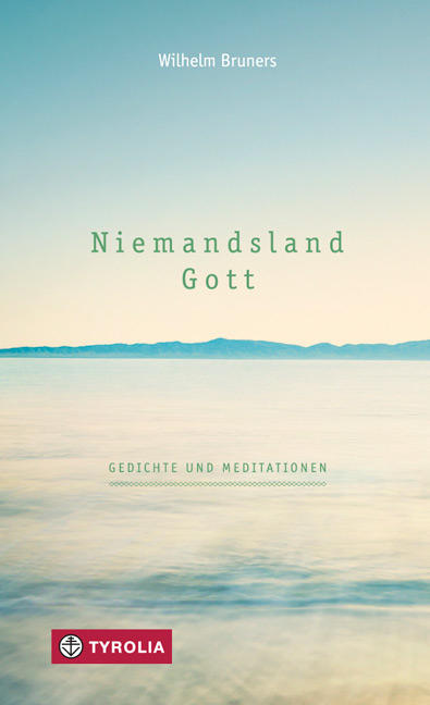 Niemandsland. Gott - Wilhelm Bruners