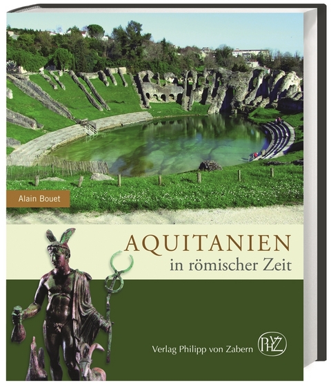 Aquitanien in römischer Zeit - Alain Bouet