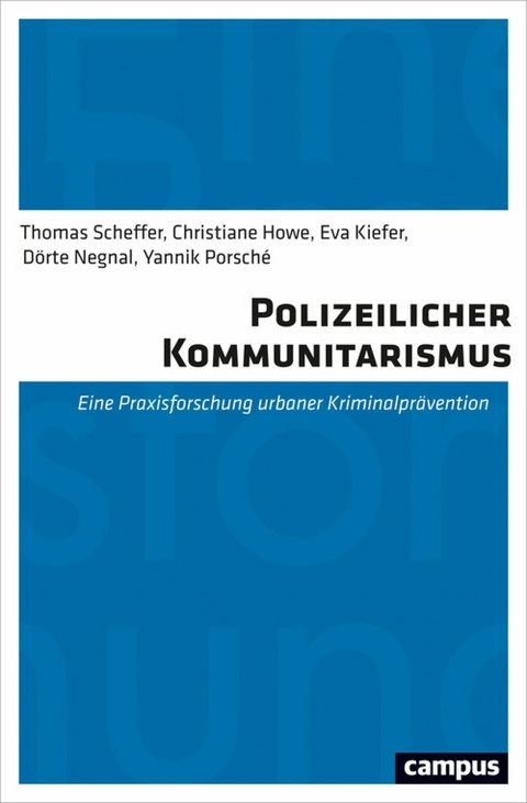 Polizeilicher Kommunitarismus -  Thomas Scheffer,  Christiane Howe,  Eva Kiefer,  Dörte Negnal,  Yannik Porsché