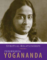 How to Love and be Loved - Paramahansa Yogananda