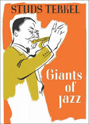 Giants Of Jazz - Studs Terkel