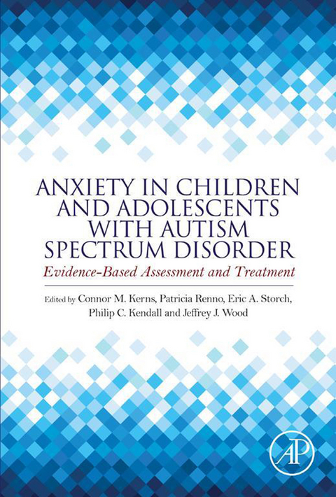 Anxiety in Children and Adolescents with Autism Spectrum Disorder - 