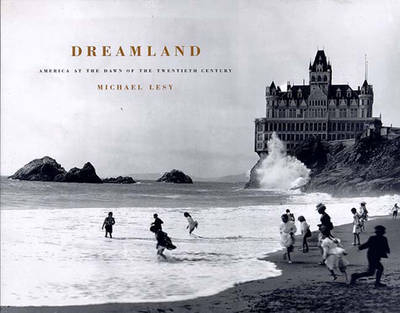 Dreamland - Michael Lesy