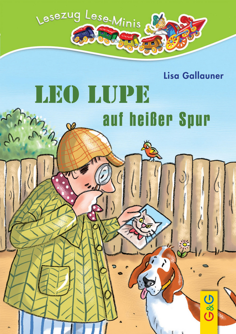 LESEZUG/ Lese-Minis: Leo Lupe auf heißer Spur - Lisa Gallauner
