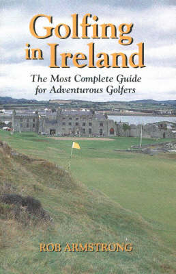 Golfing in Ireland - Rob Armstrong