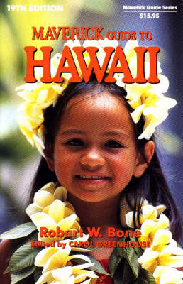 Maverick Guide to Hawaii - Robert W. Bone