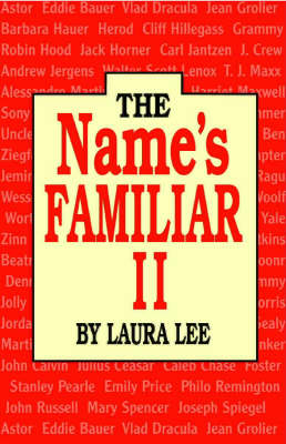 Name's Familiar II, The - Laura Lee