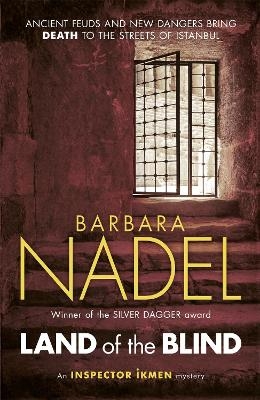 Land of the Blind (Inspector Ikmen Mystery 17) - Barbara Nadel