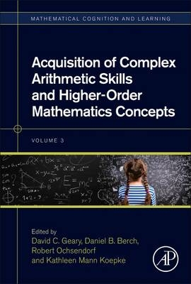 Acquisition of Complex Arithmetic Skills and Higher-Order Mathematics Concepts - 