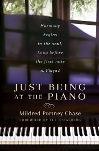 JUST BEING AT THE PIANO -  Mildred Portney Chase