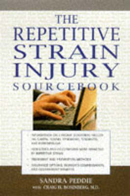 The Repetitive Strain Injury Sourcebook - Sandra Peddie