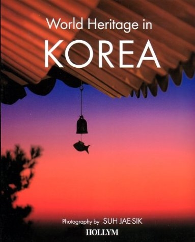 World Heritage in Korea - Jae-sik Suh