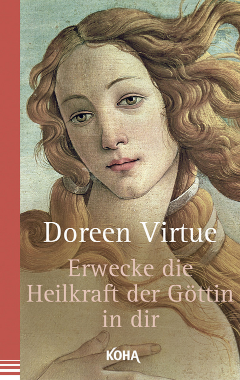 Erwecke die Heilkraft der Göttin in dir - Doreen Virtue