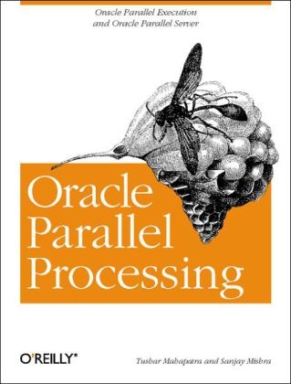 Oracle Parallel Processing - Tushar Mahapatra, Sanjay Mishra