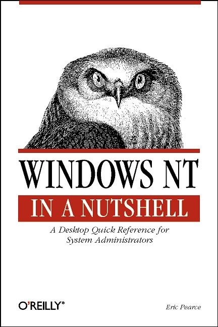 Windows NT in a Nutshell -  Eric Pearce