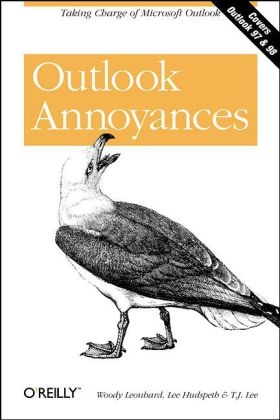 Outlook Annoyances - Woody Leonhard, Lee Hudspeth, T.J. Lee