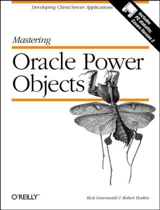 Mastering Oracle Power Objects - Rick Greenwald, Robert Hoskin