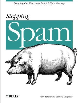 Stopping Spam - Alan Schwartz, Simson Garfinkel