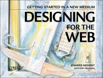 Designing for the Web - Jennifer Niederst, Edie Freeman, Kathy Peebles