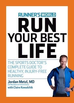 Dr. Jordan Metzl's Running Strong -  Claire Kowalchik,  Jordan Metzl