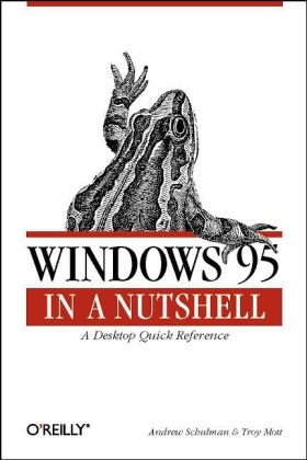 Windows 95 in a Nutshell - Tim O'Reilly, Troy Mott