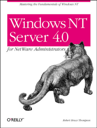 Windows NT Server 4.0 for NetWare Administrators - Robert Bruce Thompson