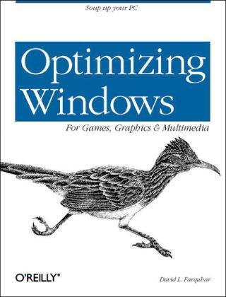 Optimizing Windows for Games, Graphics & Multimedia - David L. Farquhar