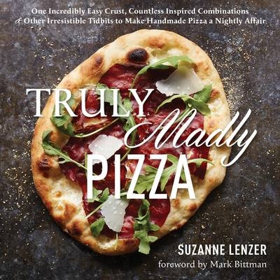 Truly Madly Pizza -  Suzanne Lenzer