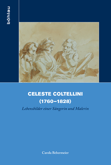 Celeste Coltellini (1760–1828) - Carola Bebermeier