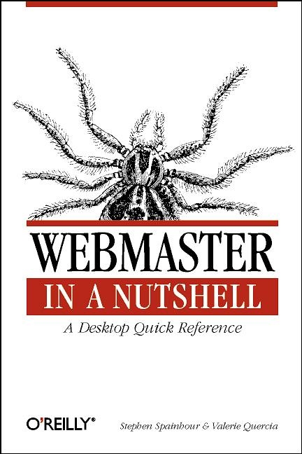 WebMaster in a Nutshell - Stephen Spainhour, Valerie Quercia