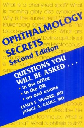 Ophthalmology Secrets - James F. Vander, Janice Gault