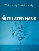 The Mutilated Hand - Norman Weinzweig, Jeffrey Weinzweig