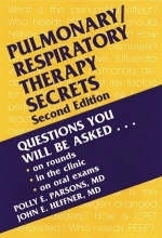 Pulmonary/Respiratory Therapy Secrets - Polly E. Parsons, John E. Heffner