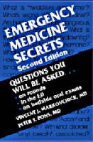 Emergency Medicine Secrets - Vincent J. Markovchick, Peter T. Pons